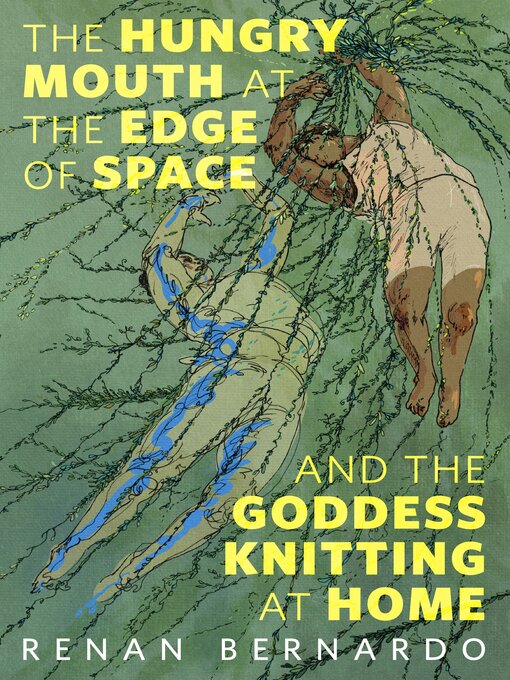 Cover image for The Hungry Mouth at the Edge of Space and the Goddess Knitting at Home